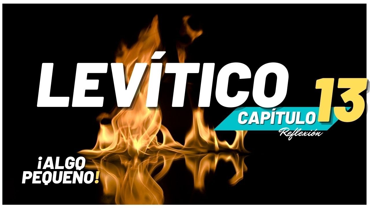 Devocional de LEV&Iacute;TICO 13 LA LEPRA  │La Biblia cap&iacute;tulo por cap&iacute;tulo