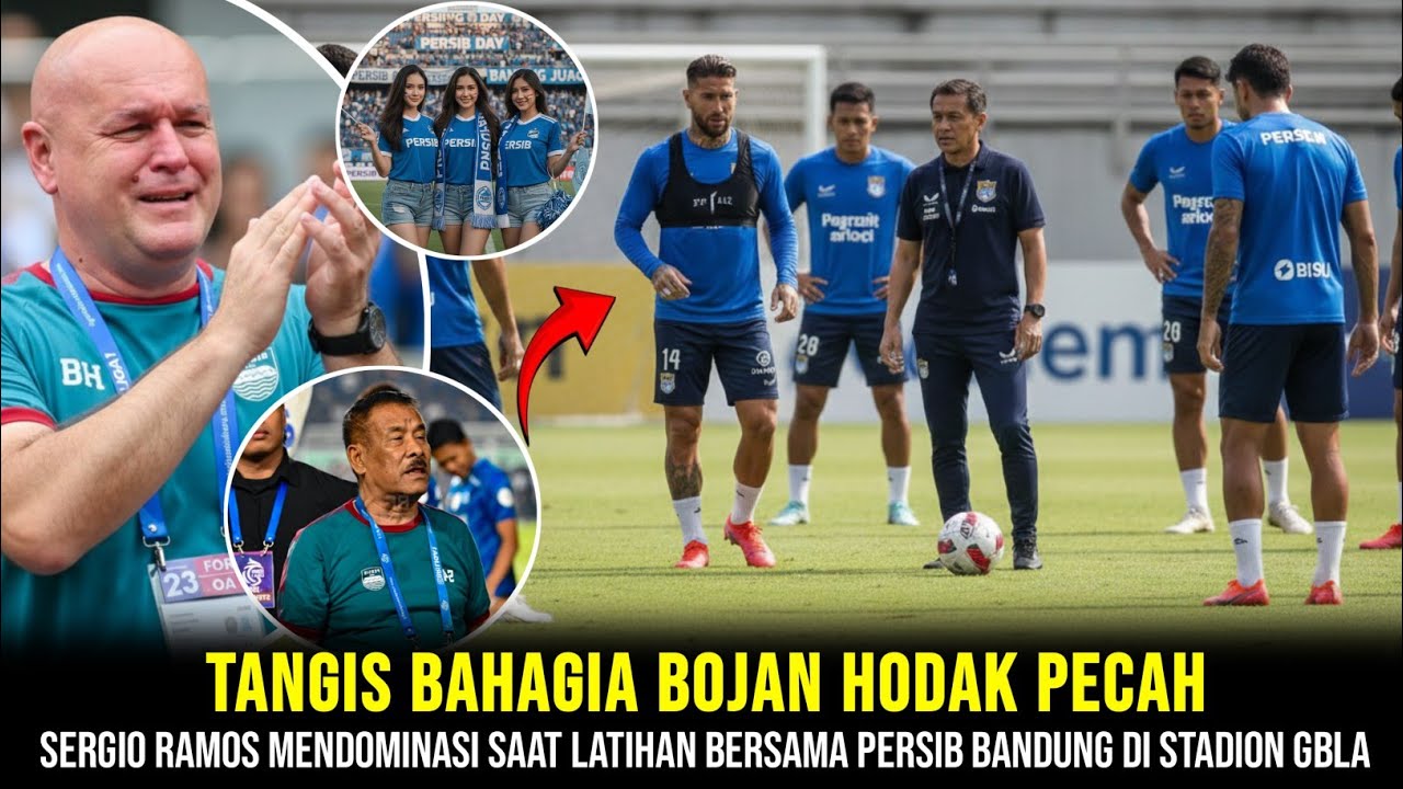 MANUVER GILA PERSIB! TANGIS BAHAGIA BOJAN HODAK PECAH, SERGIO RAMOS MENDOMINASI SAAT LATIHAN PERDANA