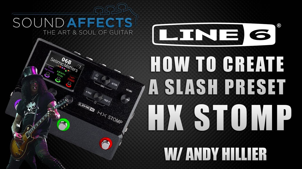 HOW TO: Slash Guns 'N' Roses Sweet Child O' Mine Guitar Tone on the Line 6 HX Stomp
