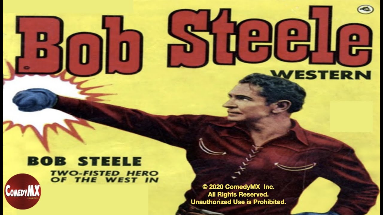 Bob Steele | The Gun Ranger | Eleanor Steward | full movie