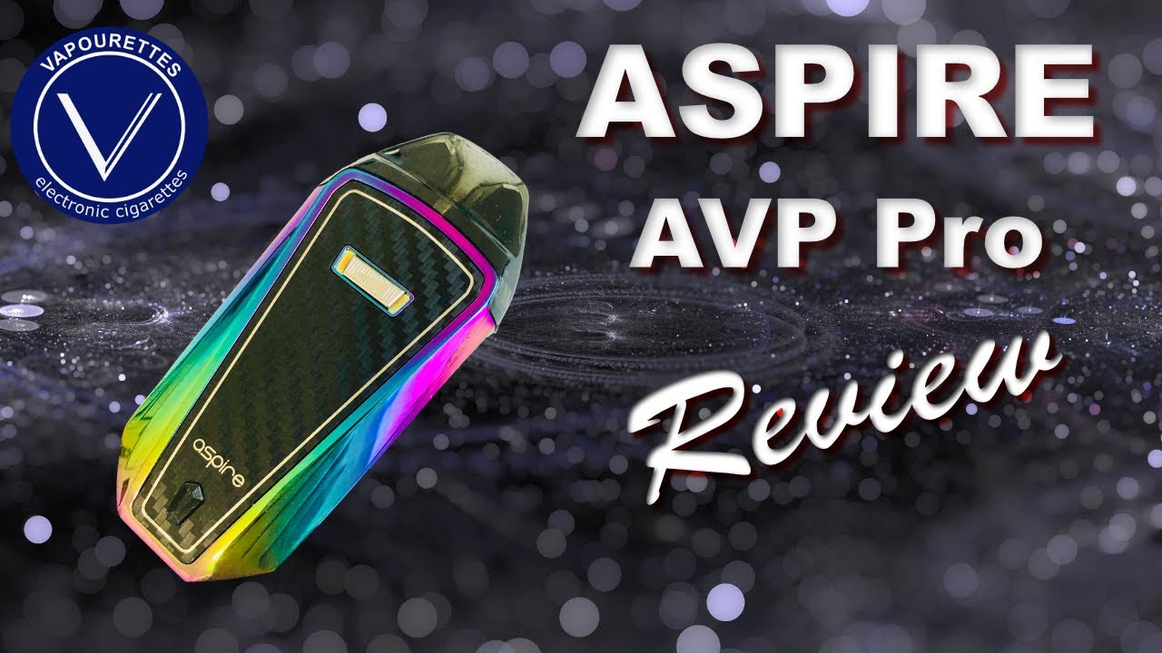 Aspire AVP Pro review, tutorial and How to. 1200mAh battery, VW Pod mod system. 0.65 & 1.15ohm