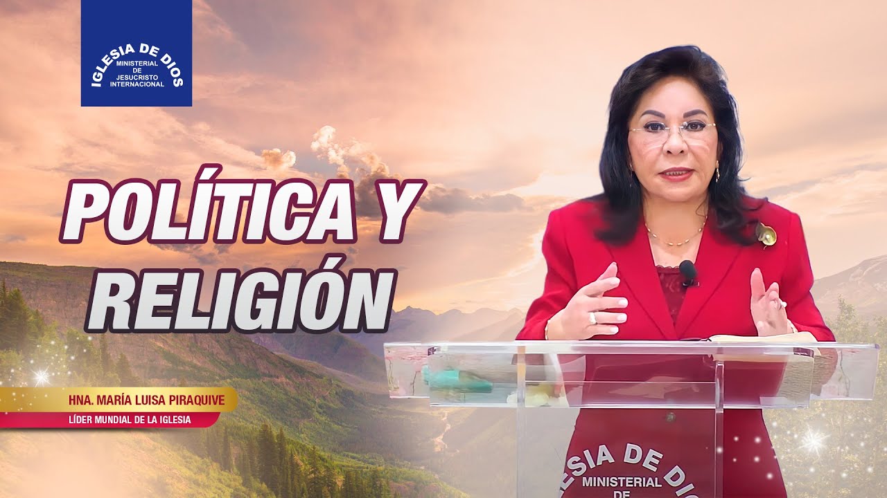 Meditación: Política y religión, Hna. María Luisa Piraquive, IDMJI