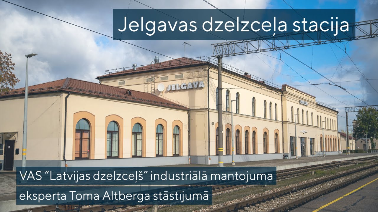 Jelgavas dzelzceļa stacija - vārti uz Kurzemi