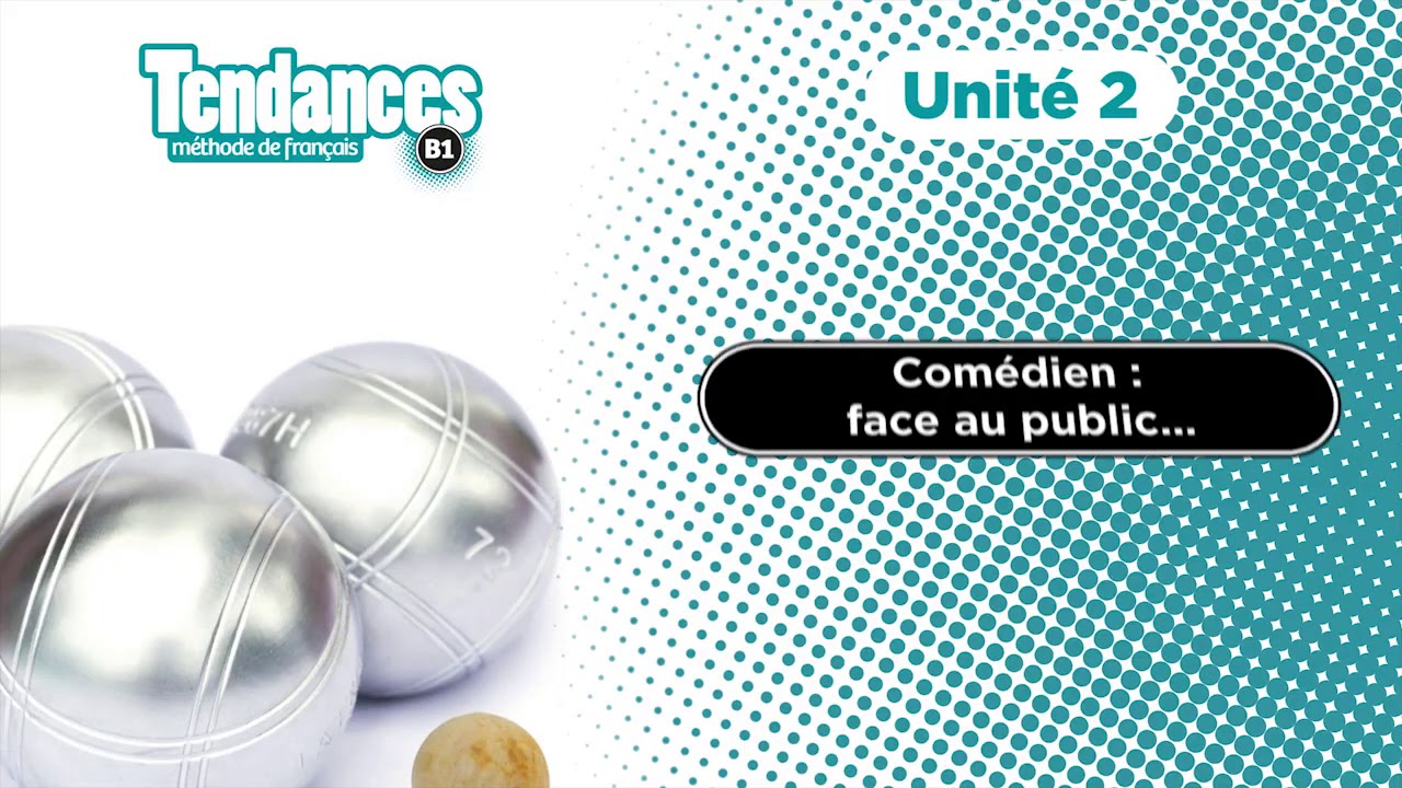 Delf B1 Tendances unit&eacute; 2