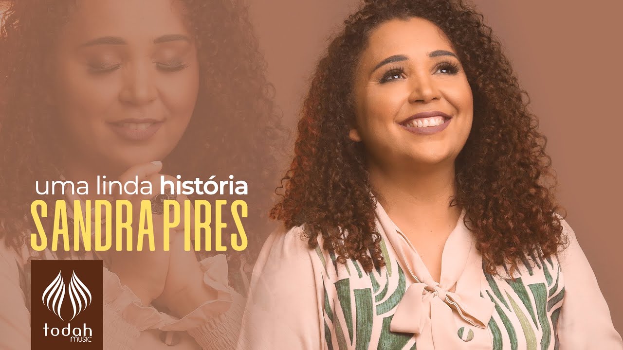Sandra Pires l Uma Linda História [Clipe Oficial]