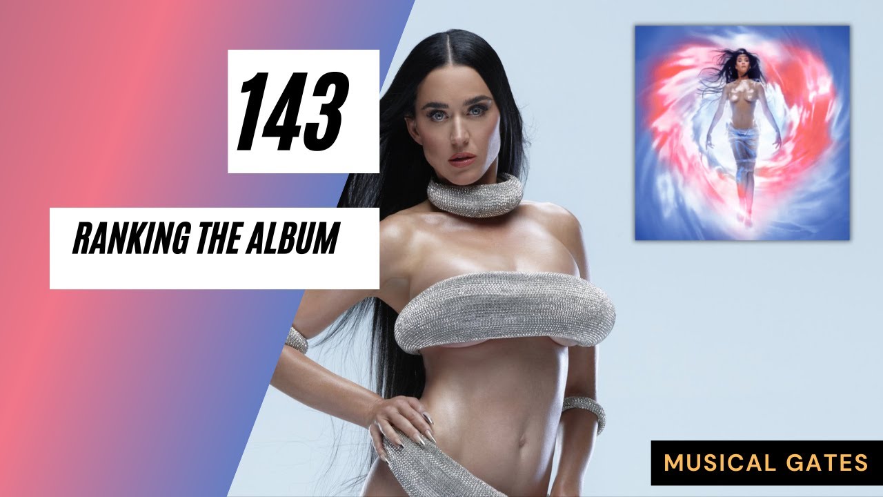 143 by Katy Perry- RANKING THE ALBUM🦋//Musical Gates