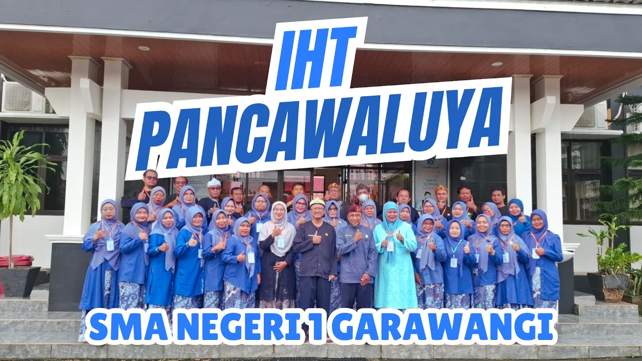 Pelaksanaan IHT Pancawaluya SMA Negeri 1 Garawangi