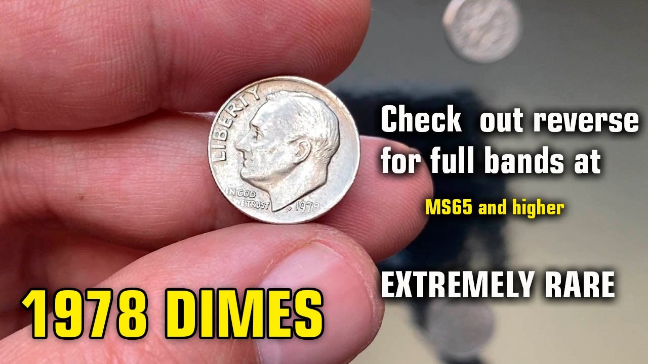 1978 Dime Coin New Error Varieties &ndash; A Collector&rsquo;s Favorite!