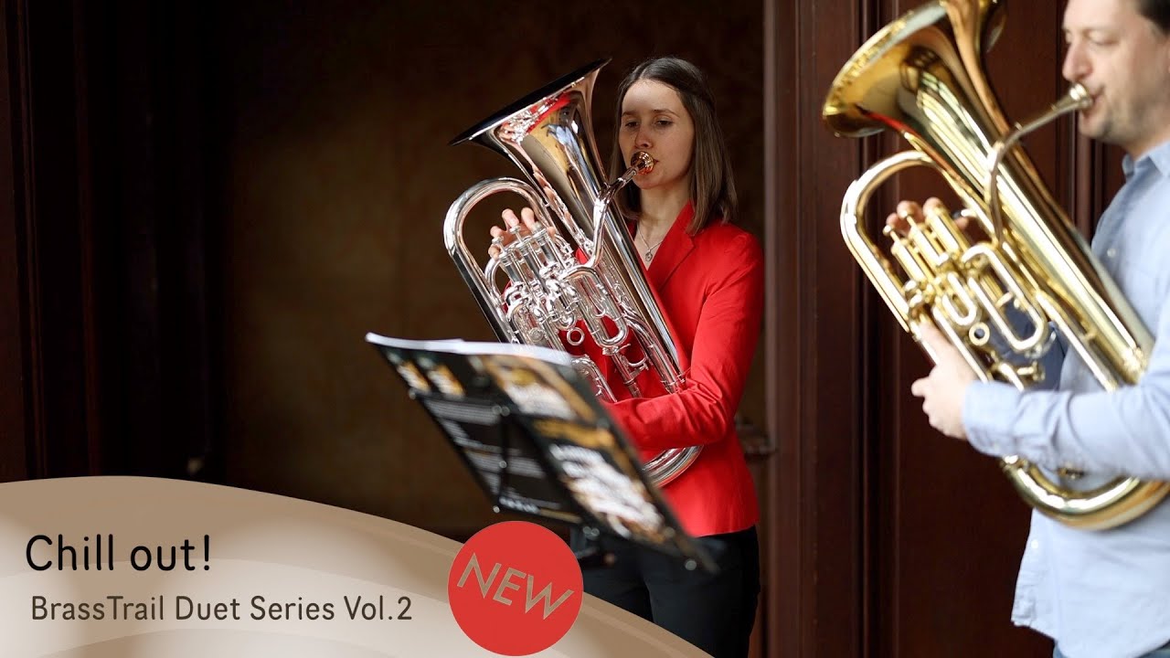 CHILL OUT!  - BrassTrail DUET SERIES Vol.2 - No.5  Euphonium Duett