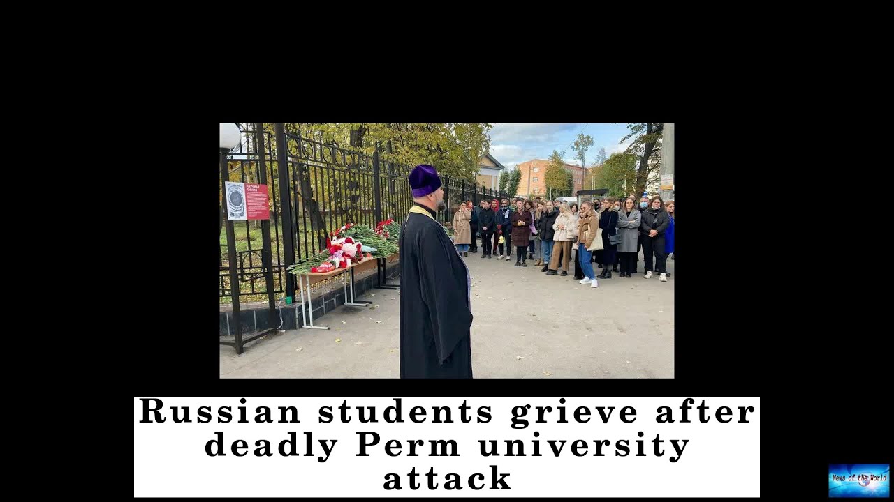 BREAKING NEWS! Russian students grieve after deadly Perm university attack