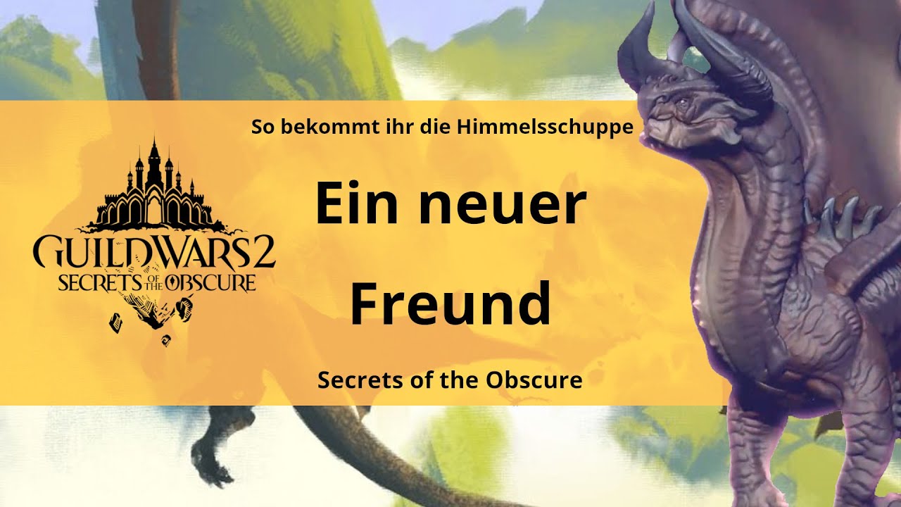 So bekommt ihr die Himmelsschuppe! - Ein neuer Freund - Himmel über Tyria - Secrets of the Obscure