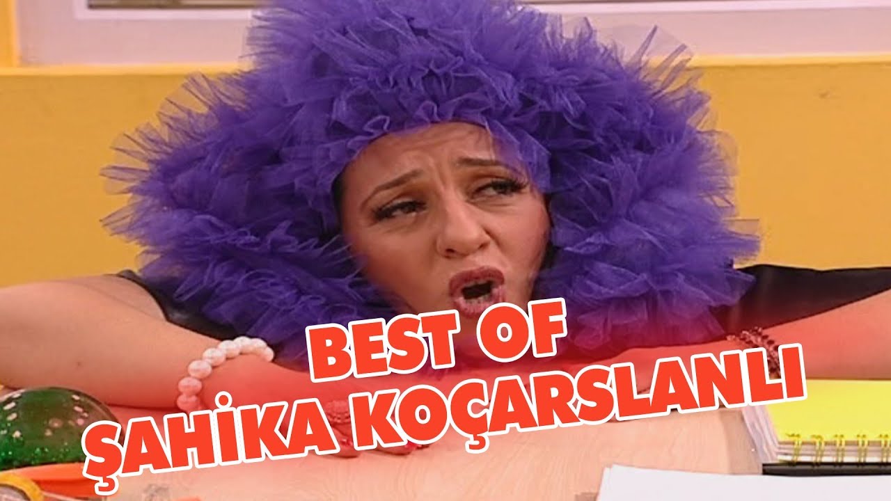 Şahika Ko&ccedil;arslanlı'nın En Komik Sahneleri