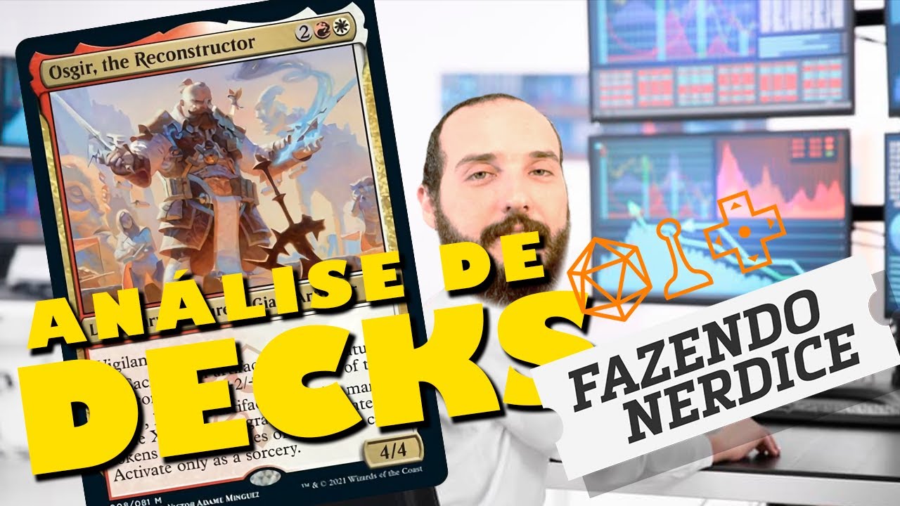 Análise de deck: Osgir, o Reconstrutor (08/01/2021)