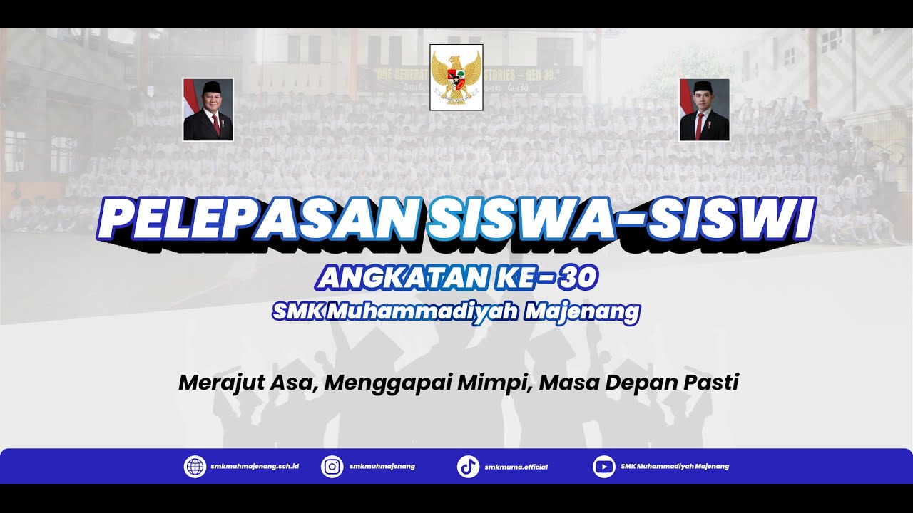 🔴 LIVE STREAMING | PELEPASAN SISWA -  SISWI ANGKATAN 30 SMK MUHAMMADIYAH MAJENANG 2025