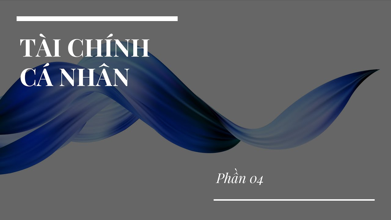 Tiết kiệm và Đầu tư Như thế nào ?