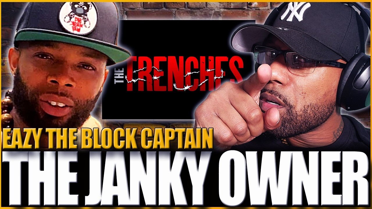 EAZY THE BLOCK CAPTAIN - THE JANKY TRENCHES
