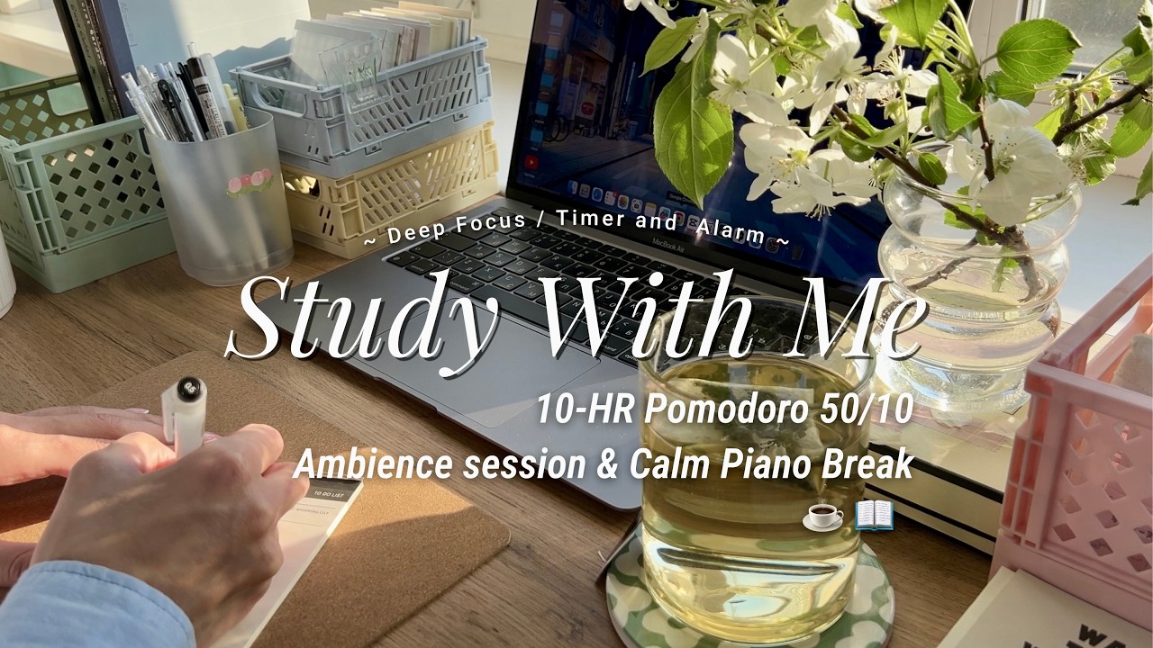 10-HR STUDY WITH ME [Pomodoro 50/10] 📖 ambience session & calm piano break / countdown & alarm