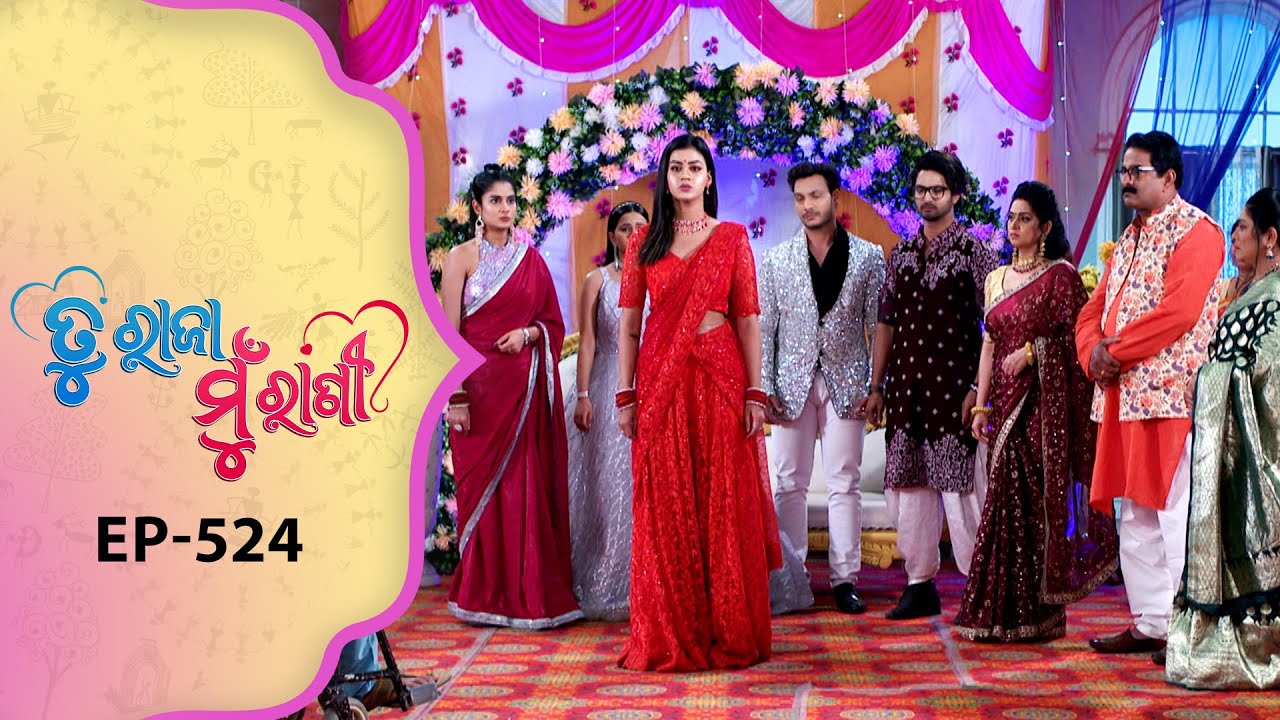 Tu Raja Mu Rani | Full Ep - 524 | 27th Jan 2026 | Odia Serial | TarangTV | Tarang Plus