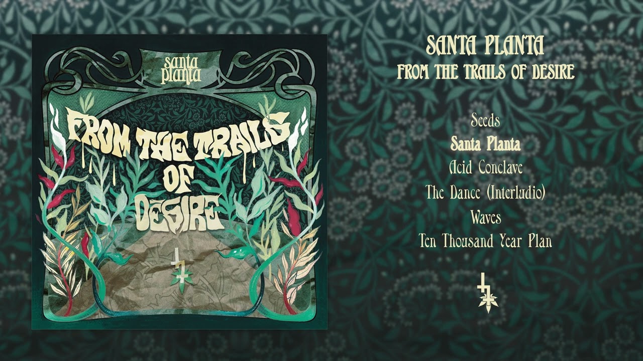 Santa Planta - From the Trails of Desire (FULL ALBUM) Official