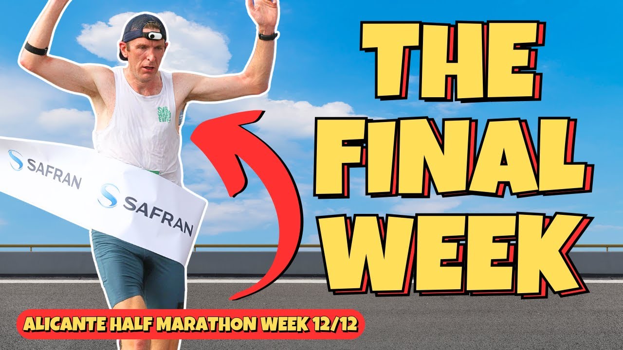 NOTHING LEFT TO DO BUT RACE - ALICANTE Half Marathon Training WEEK TWELVE