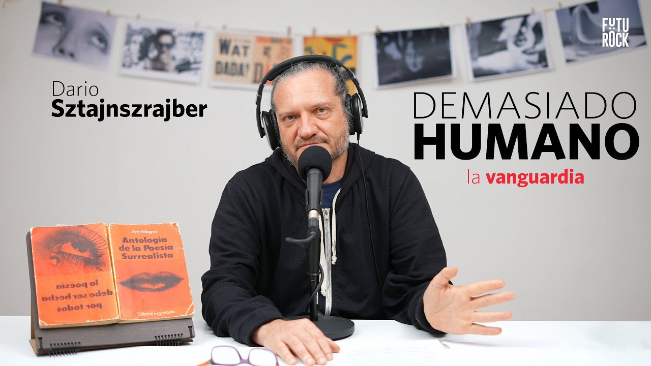 LA VANGUARDIA | Darío Sztajnszrajber es #DemasiadoHumano - Ep.13 T7