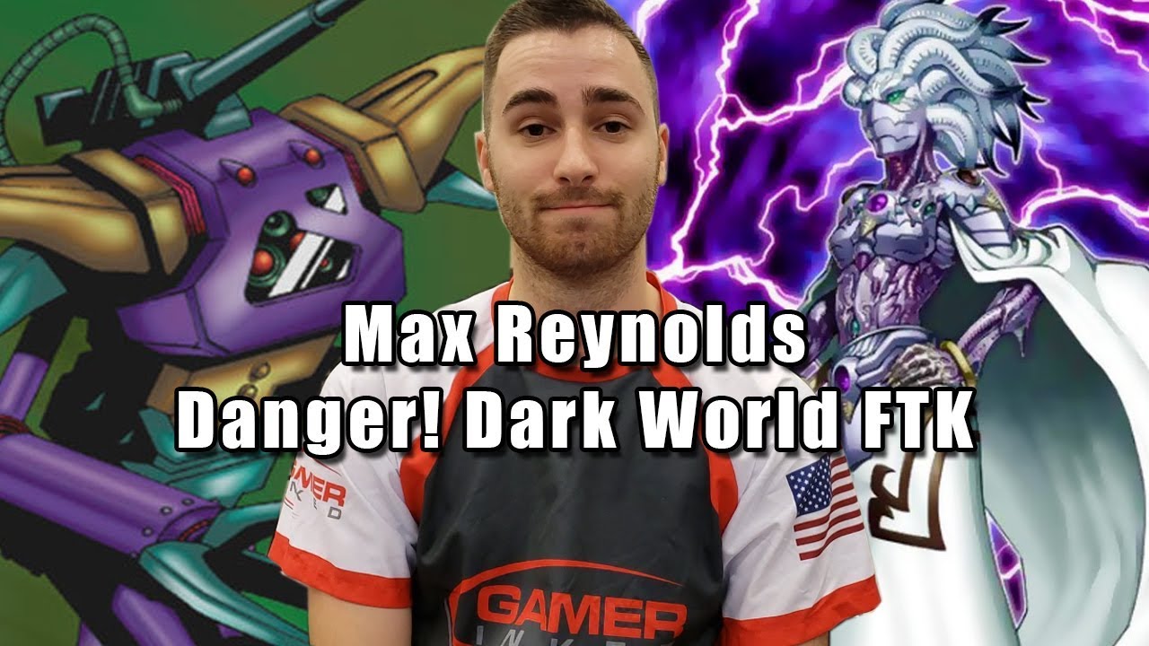 Max Reynolds - Danger! Dark World FTK YCS Niagara Falls 2018