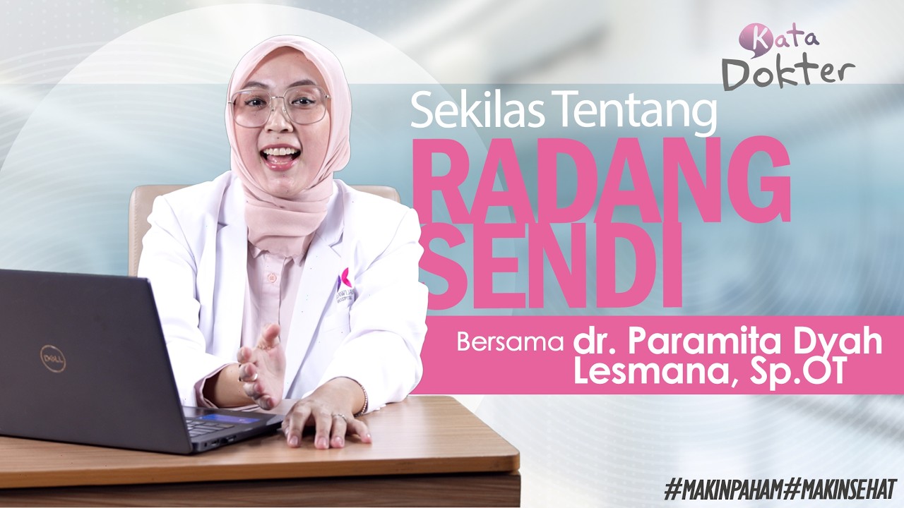 Kata Dokter : Sekilas Tentang Radang Sendi