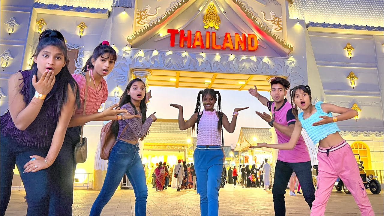 DUBAI SE THAILAND AA GYE😊☺️ | #globalvillage #dubai#dubaivlog#mirclegarden#dubaivlogs