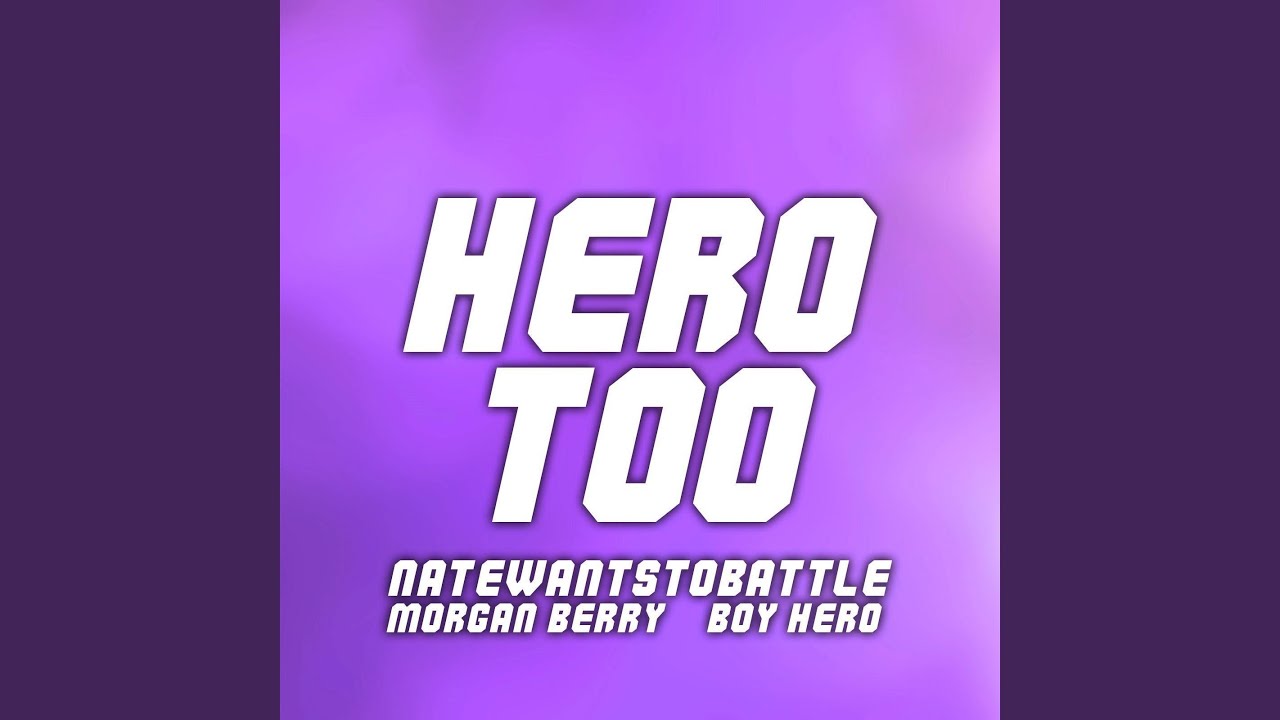 Hero Too (From 