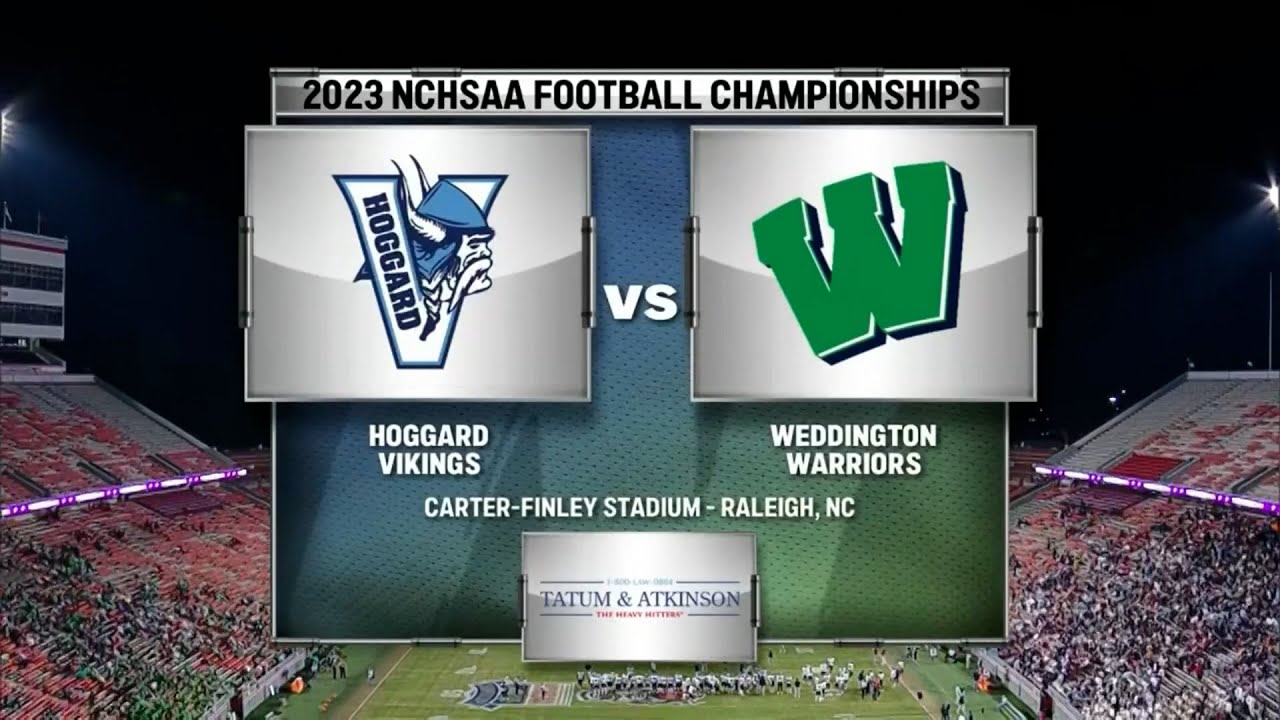 NCHSAA Football 4A State Championship - Hoggard vs Weddington (2023)