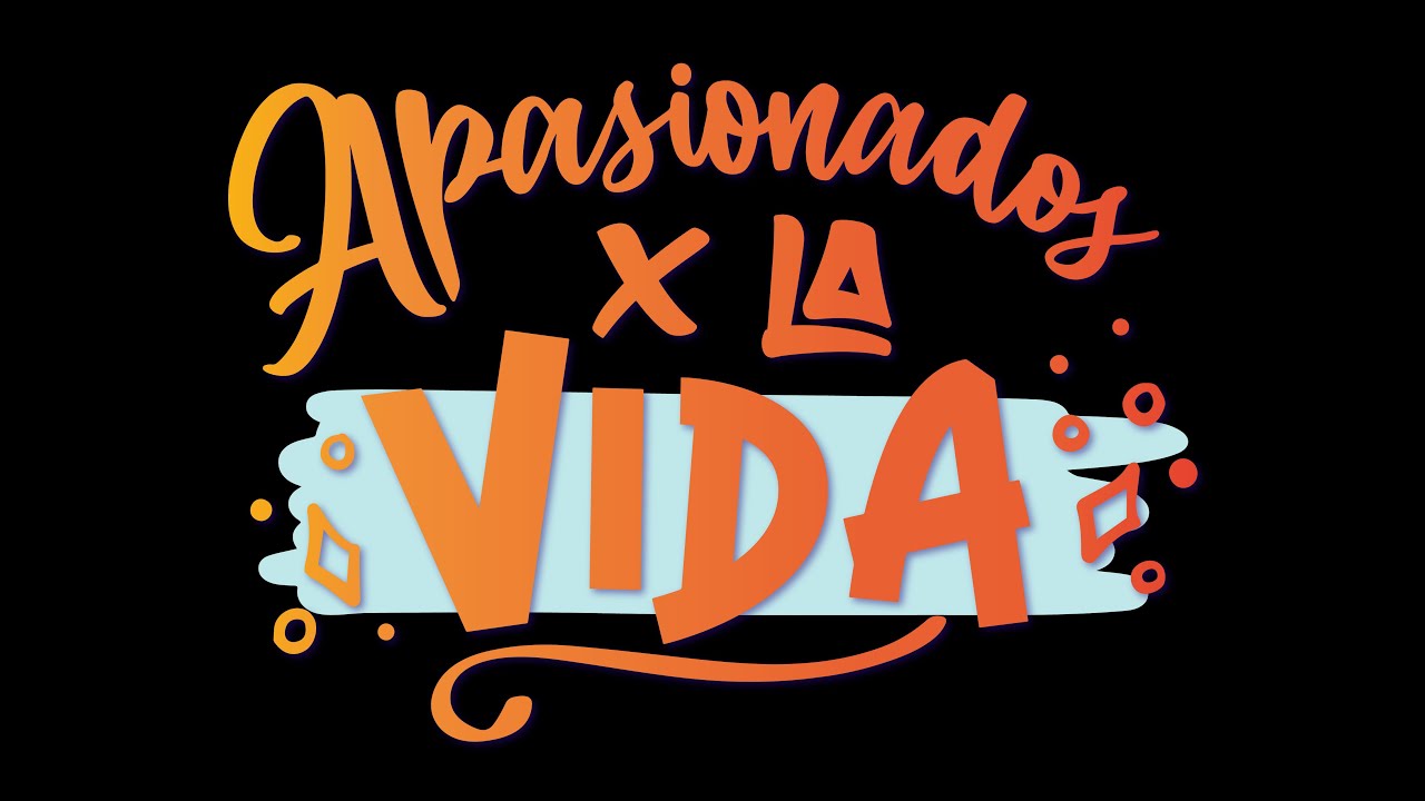 Apasionados por la vida 2021