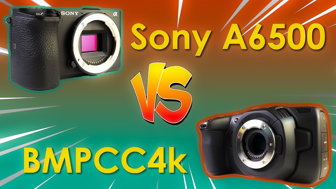 BMPCC4K vs. Sony A6500 in 2022