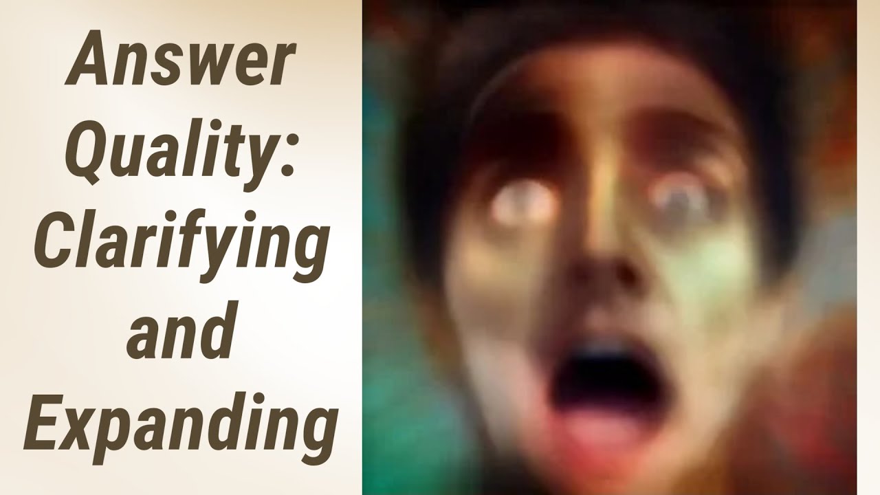 Clarifying & Expanding: Making Your Answers Shine