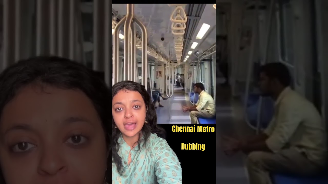 CHENNAI METRO DUBBING 🎙️✅ 