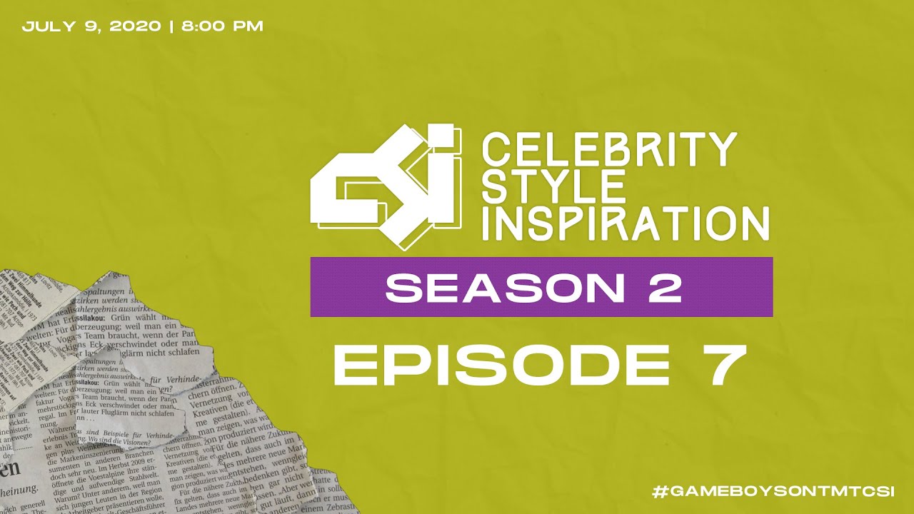 The Manila Times CSI: Celebrity, Style and Inspiration Season 2 Episode 7