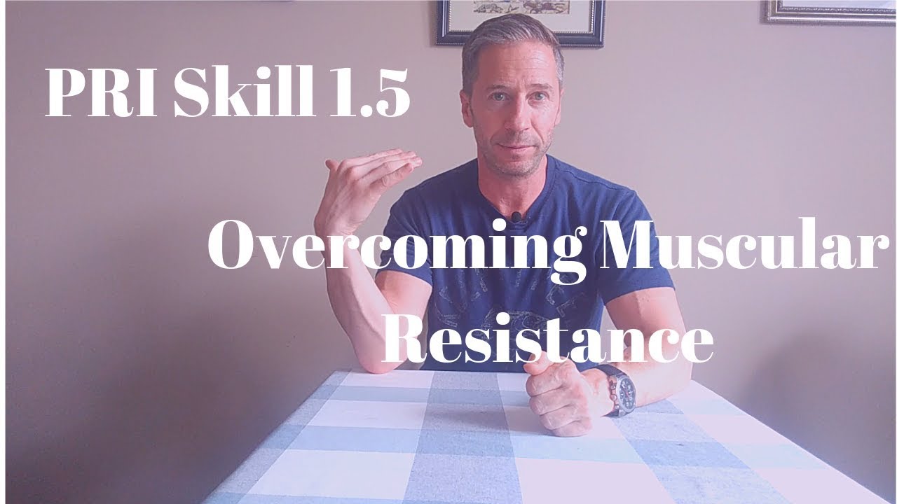PRI Skill # 1.5: Overcoming Resistance