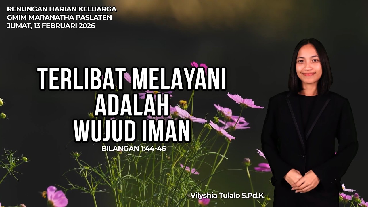 RHK GMIM Jumat 13 Februari 2026 | Terlibat Melayani Adalah Wujud Iman