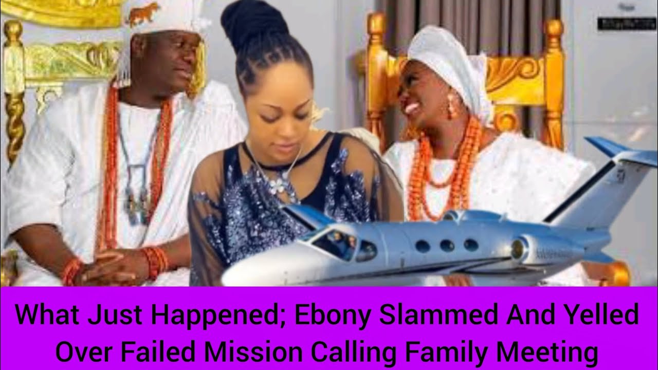 What Just Happened; Ebony Slammed And Yelled Over Failed Mission Calling Family Meeting 