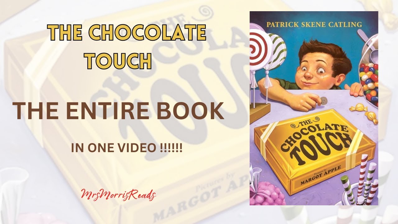 THE CHOCOLATE TOUCH  The Entire Book In One Video Read Aloud