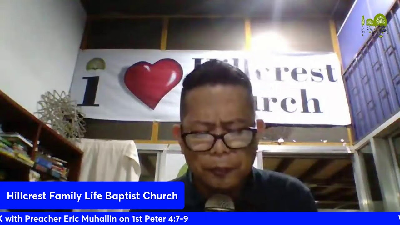 Wednesday's FBK with Preacher Eric Muhallin on 1st Peter 4:7-9