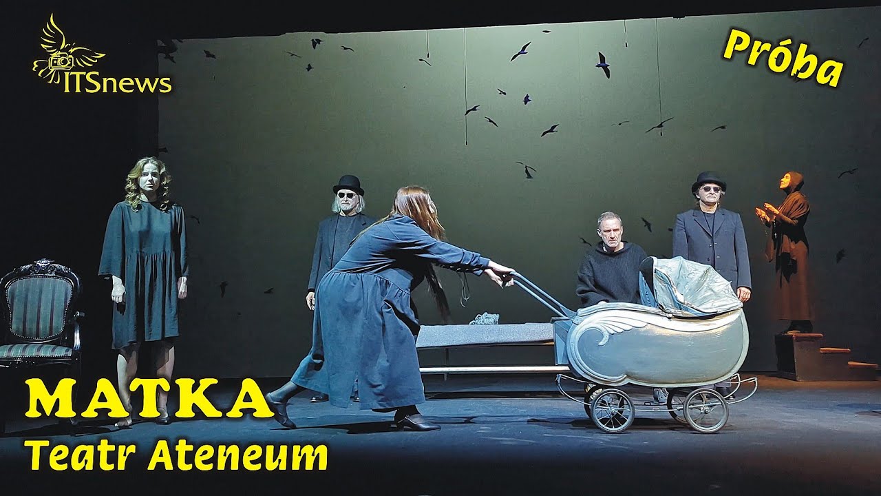 Teatr Ateneum. Matka - Próba.