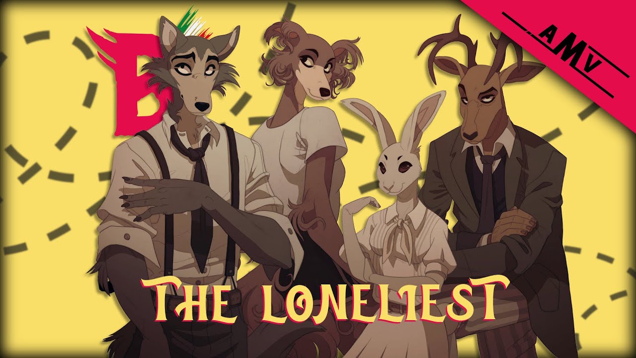 Beastars「AMV」- The Loneliest (Maneskin)