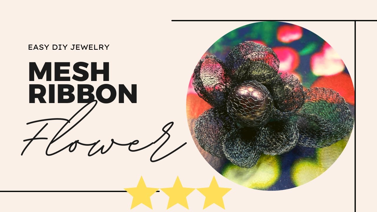 Easy DIY Jewelry: Mesh Ribbon Flower / Mesh Ribbon Flower Brooch / Mesh Ribbon Work