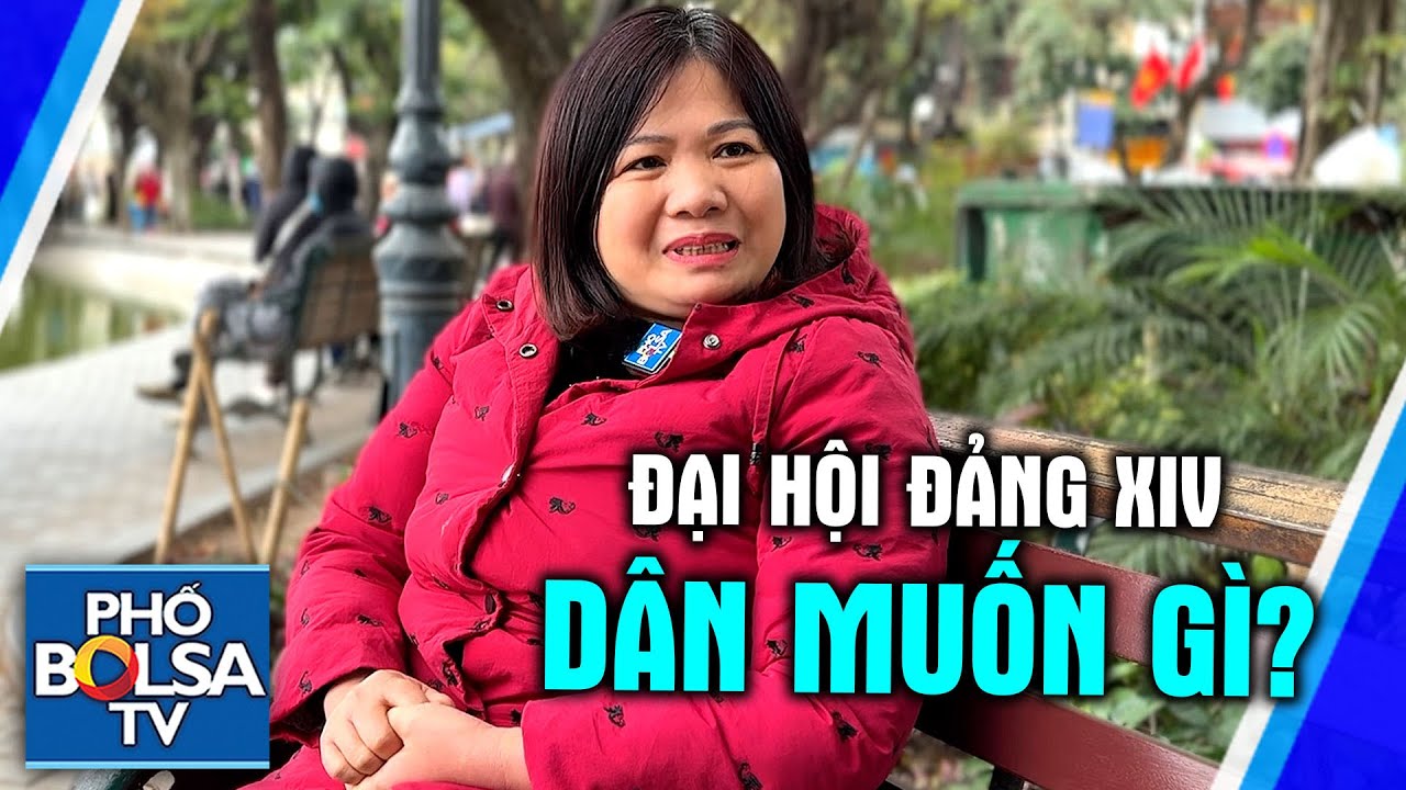 T&acirc;m tư của một thường d&acirc;n sau Đại Hội Đảng XIV: &ldquo;Mong muốn một nền ch&iacute;nh trị lu&ocirc;n lu&ocirc;n ổn định&rdquo;