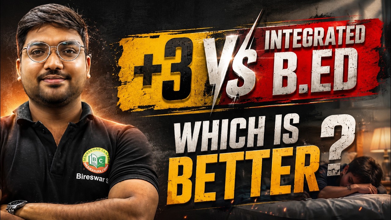 +3 vs Integrated B.Ed 2026 || Which Course is Better After 12th? Complete Career Guide