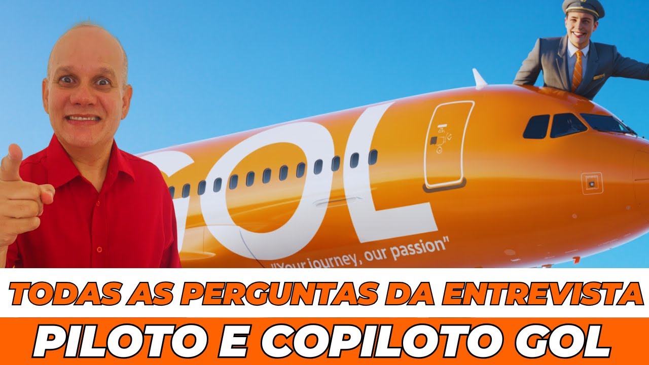 Processo Seletivo Piloto e Copiloto GOL I Tutorial p/ APROVAÇÃO