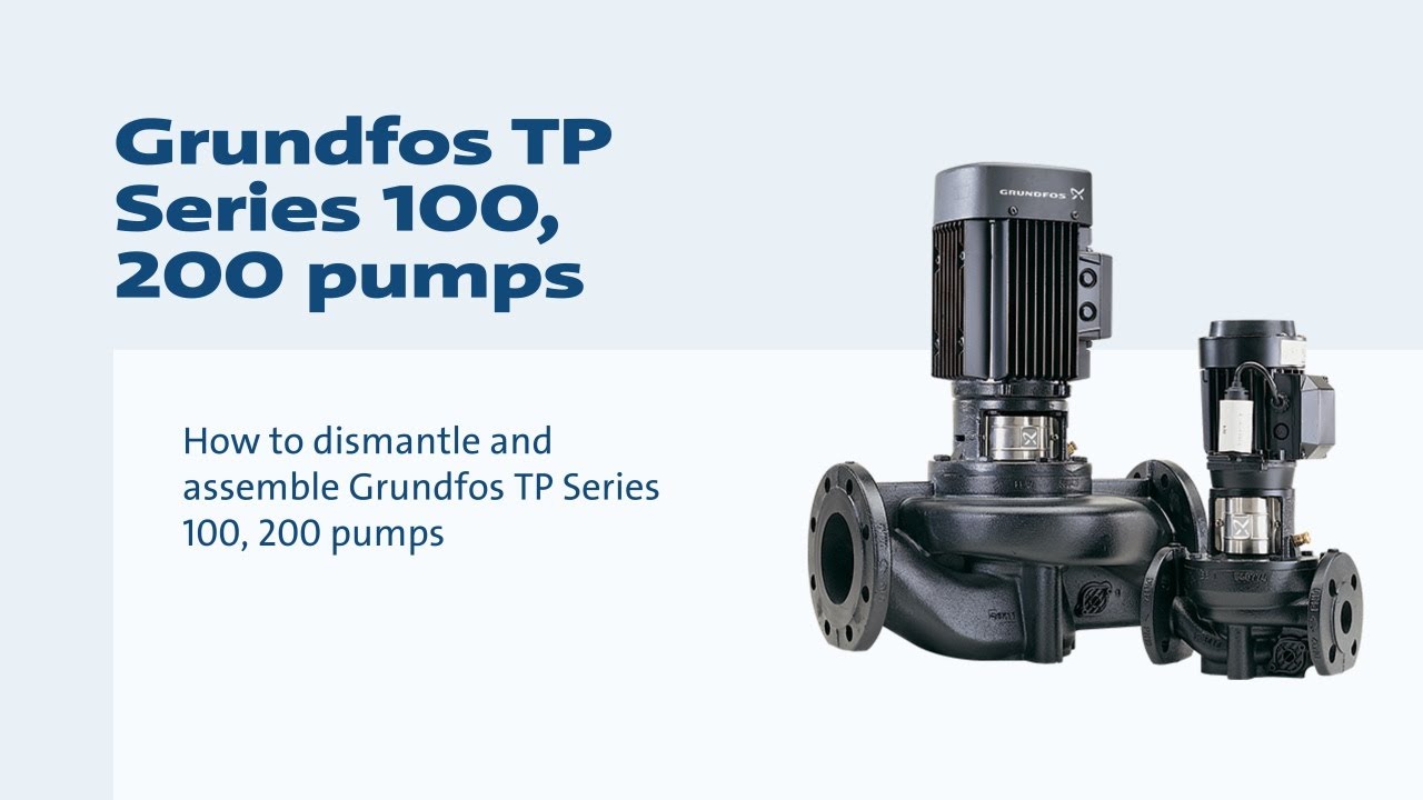 Как демонтировать и собрать насосы Grundfos TP, серия 100, 200