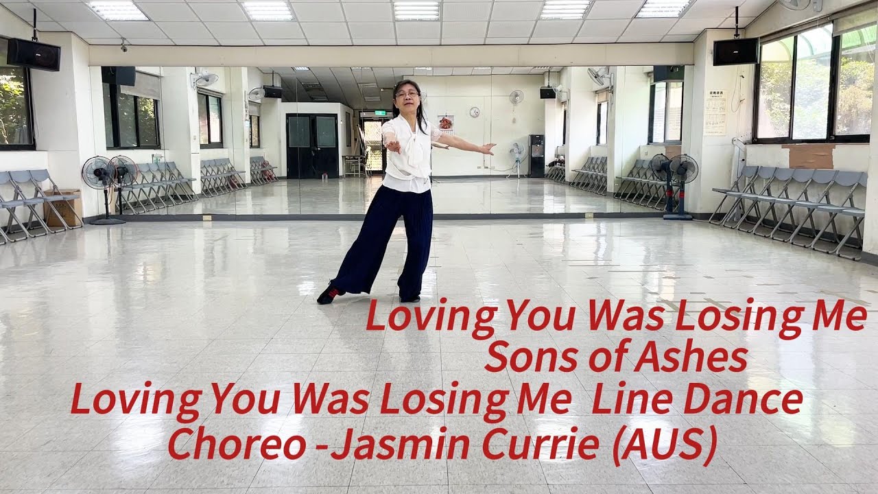 Loving You Was Losing Me Line Dance - Jasmin Currie (AUS)