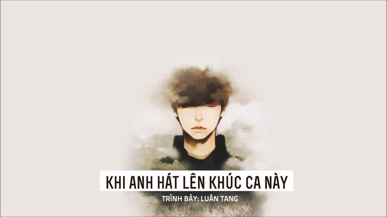 [Vietsub] Khi anh hát lên khúc ca này - Luân Tang | 当我唱起这首歌