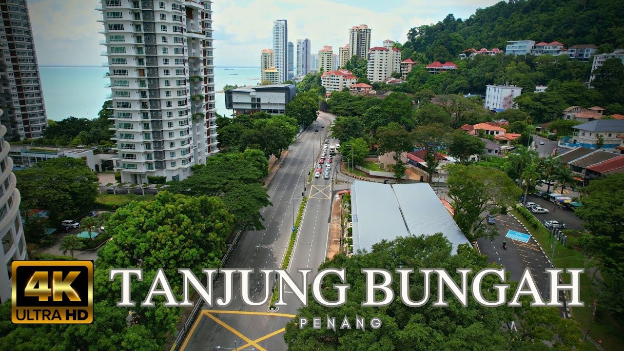 [4K] Tanjung Bungah l Pulau Pinang
